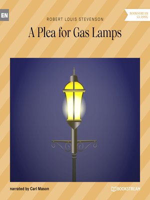 cover image of A Plea for Gas Lamps (Unabridged)